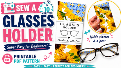 Easy Eyeglasses Holder Case | PDF Sewing Pattern