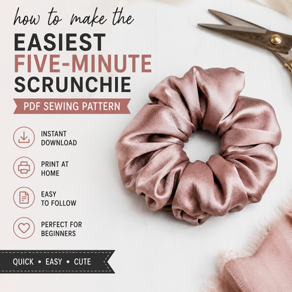 EASY Beginners Hair Scrunchie | PDF Sewing Pattern