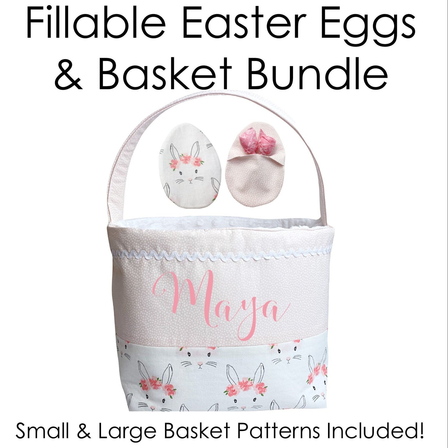 Fabric Easter Basket and Fillable Easter Eggs PDF Sewing Pattern on how to sew reusable bunny eggs