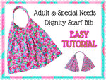 Adult & Special Needs Dignity Scarf Bib